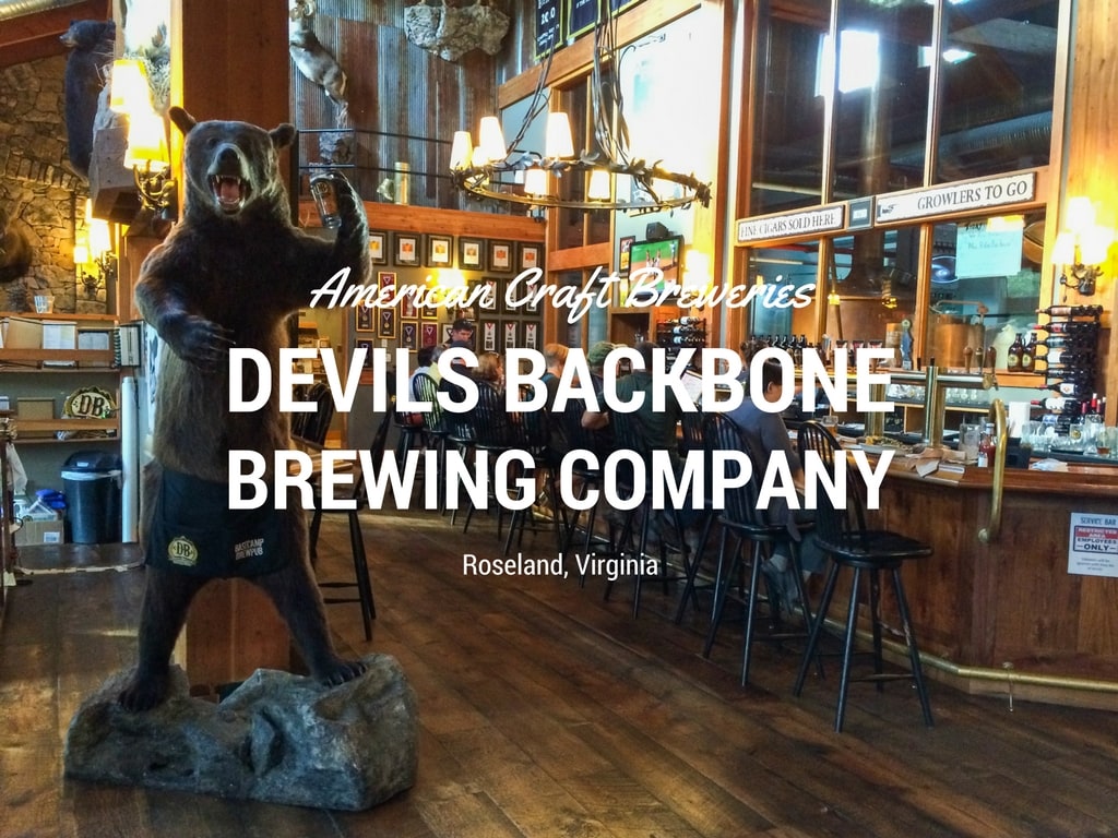 Devils Backbone Brewing Company, Roseland, Virginia