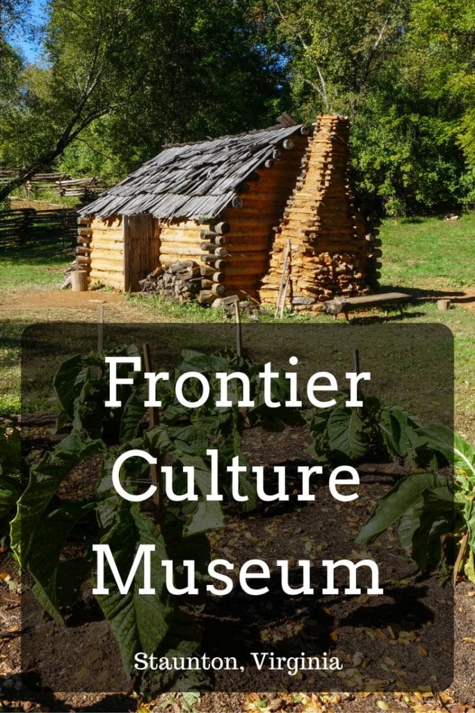 Frontier Culture Museum, Staunton, Virginia - Retracing America's Pioneering History