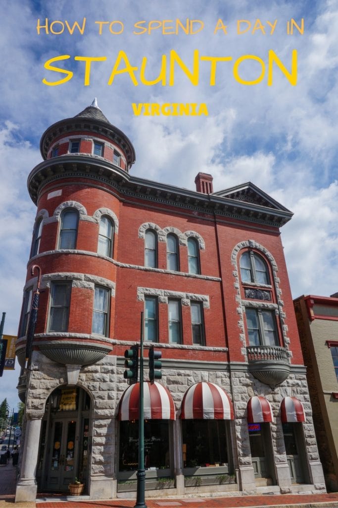 How to Spend a Day in Staunton, Virginia