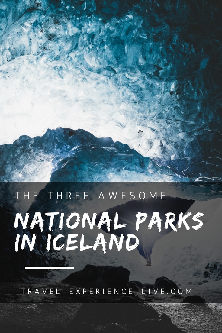 The 3 Awesome National Parks in Iceland
