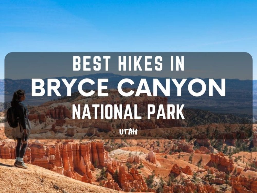 Best Hikes in Bryce Canyon National Park, Utah
