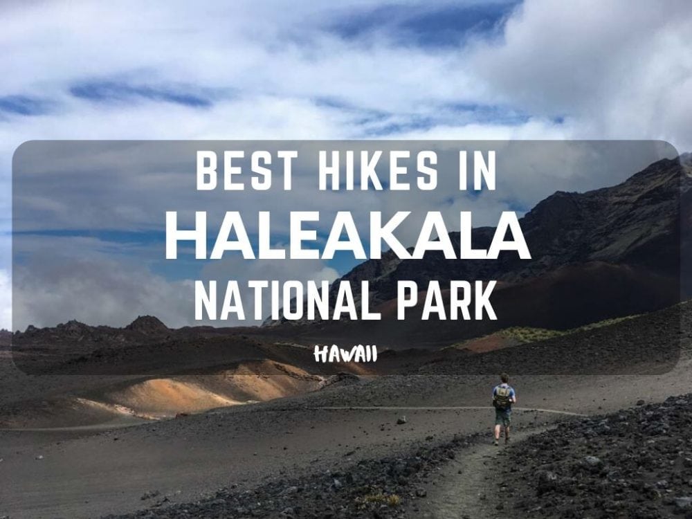 Best Hikes in Haleakala National Park, Maui, Hawaii