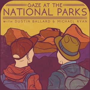 Gaze At the National Parks Podcast logo