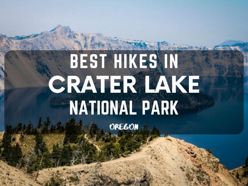 Best Hikes in Crater Lake National Park, Oregon