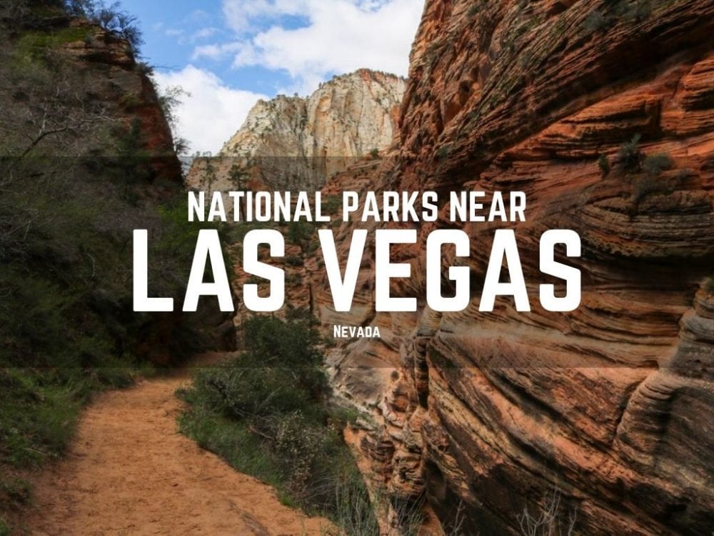 National Parks Near Las Vegas, Nevada