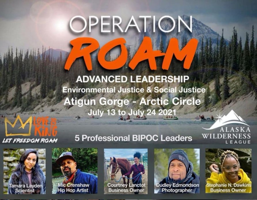 Operation Roam Love Is King and Alaska Wilderness League Partnership Expedition
