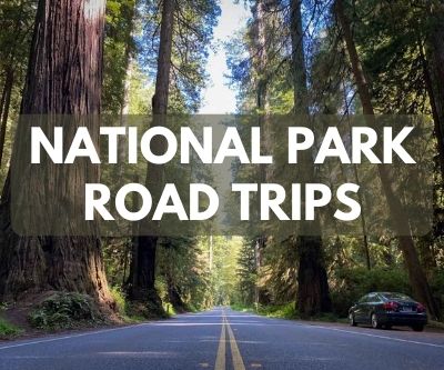 Road Trips to National Parks