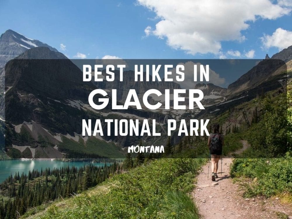 Best Hikes in Glacier National Park, Montana