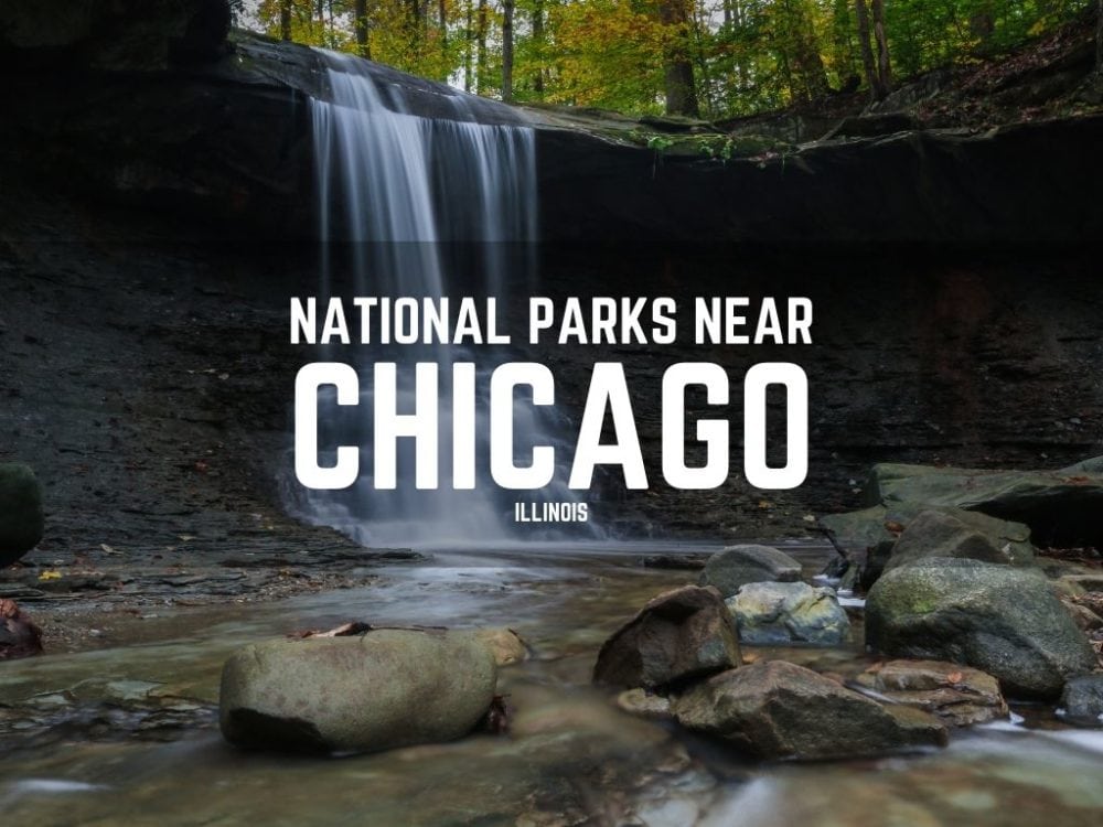 National Parks Near Chicago, Illinois