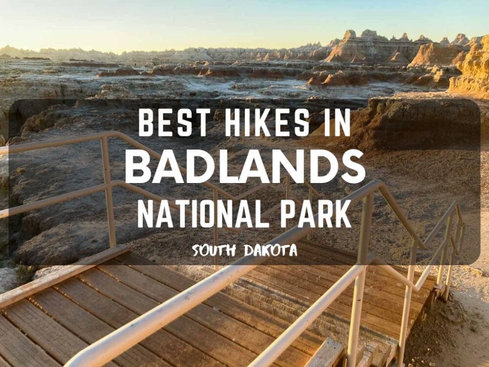 Best Hikes in Badlands National Park, South Dakota