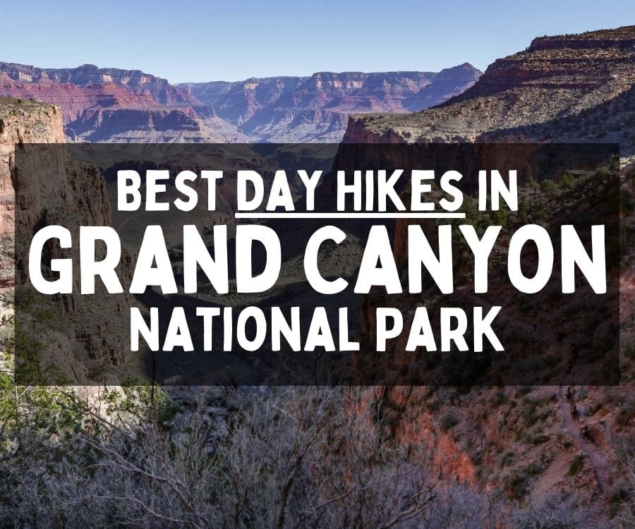 Best Day Hikes in Grand Canyon National Park, Arizona