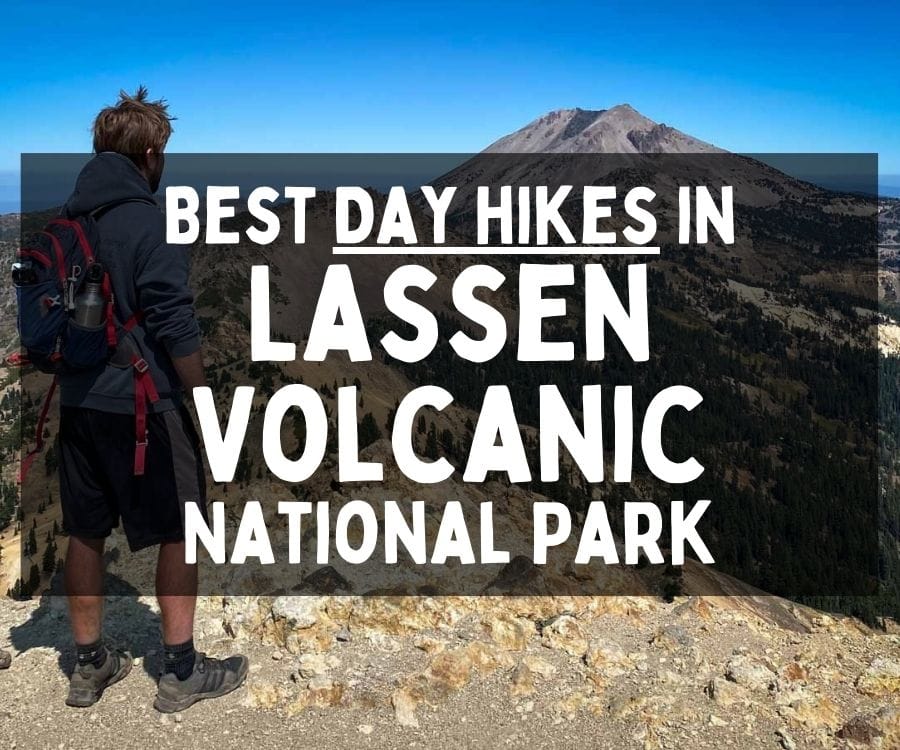 Best Day Hikes in Lassen Volcanic National Park, California