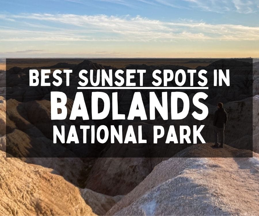 Best Sunset Spots in Badlands National Park, South Dakota