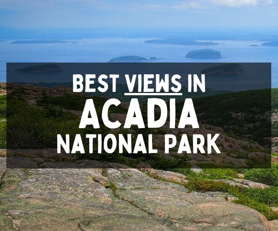 Best Views in Acadia National Park, Maine