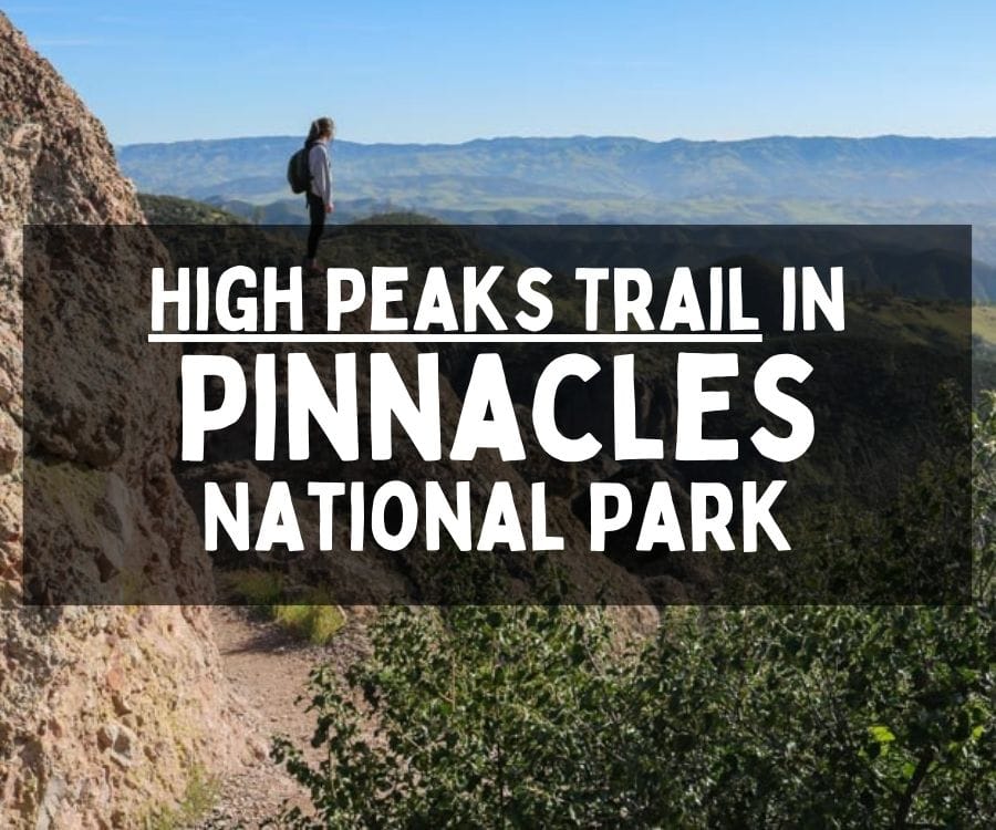 Hiking the High Peaks Trail in Pinnacles National Park, California