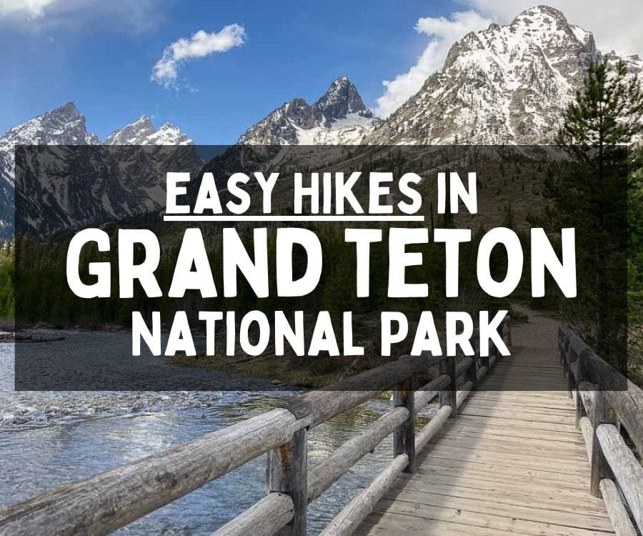 Short and Easy Hikes in Grand Teton National Park, Wyoming