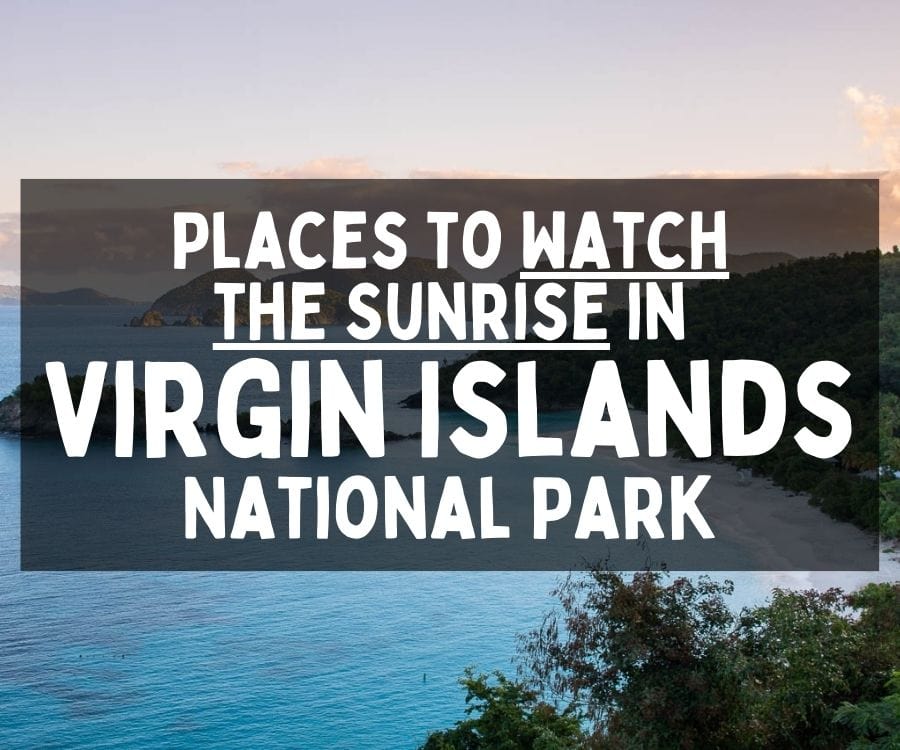 Places to Watch the Sunrise in Virgin Islands National Park